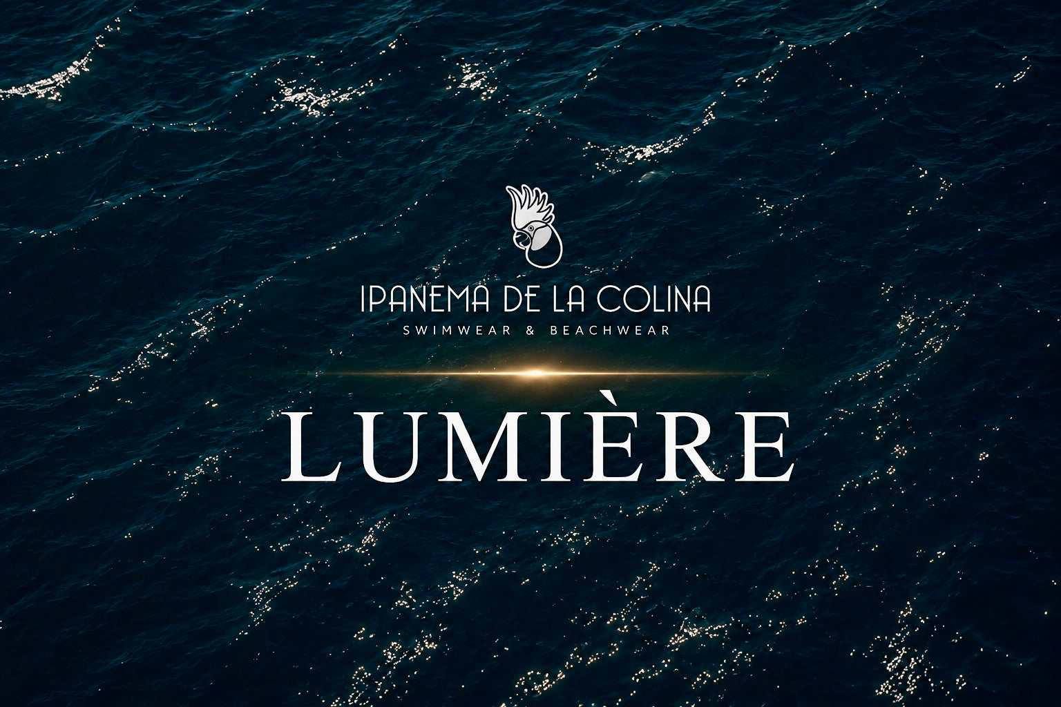 Cargar video: Video cinematográfico de la colección LUMIÈRE de Ipanema de la Colina.